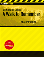 CliffsNotes on Nicholas Sparks' A Walk to Remember: Teacher's Guide