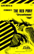 Cliffsnotes on Steinbeck's the Red Pony, Chrysanthemums & Flight
