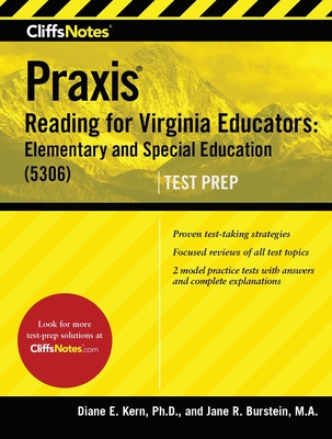Cliffsnotes Praxis Reading for Virginia Educators: Elementary and Special Education (5306) - Burstein, Jane R, and Kern, Diane E