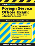 Cliffstestprep Foreign Service Officer Exam: Preparation for the Written Exam and the Oral Assessment