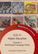 CLIL in Higher Education: Towards a Multilingual Language Policy