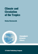 Climate and Circulation of the Tropics