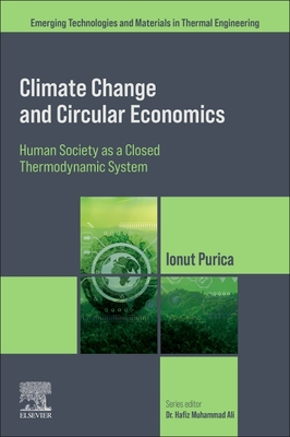 Climate Change and Circular Economics: Human Society as a Closed Thermodynamic System - Purica, Ionut