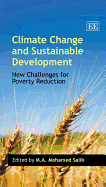 Climate Change and Sustainable Development: New Challenges for Poverty Reduction