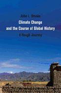 Climate Change and the Course of Global History: A Rough Journey