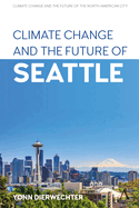 Climate Change and the Future of Seattle