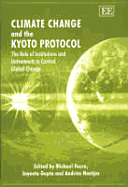 Climate Change and the Kyoto Protocol: The Role of Institutions and Instruments to Control Global Change