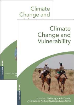 Climate Change and Vulnerability and Adaptation: Two Volume Set - Leary, Neil (Editor), and Conde, Cecilia (Editor), and Kulkarni, Jyoti (Editor)