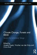Climate Change, Forests and REDD: Lessons for Institutional Design