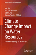 Climate Change Impact on Water Resources: Select Proceedings of HYDRO 2023