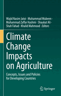Climate Change Impacts on Agriculture: Concepts, Issues and Policies for Developing Countries