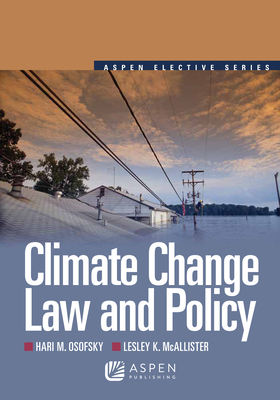 Climate Change Law and Policy - Osofsky, Hari M, and McAllister, Lesley K