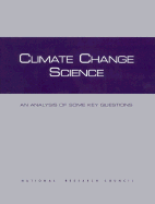 Climate Change Science: An Analysis of Some Key Questions - National Research Council, and Division on Earth and Life Studies, and Committee on the Science of Climate Change