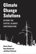 Climate Change Solutions: Beyond the Capital-Climate Contradiction