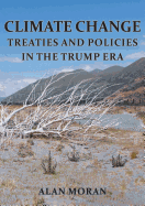 Climate Change: Treaties and Policies in the Trump Era