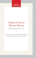 Climate Crises in Human History: Lightning Rod Press, Vol. 6