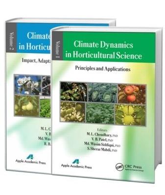 Climate Dynamics in Horticultural Science, Two Volume Set - Choudhary, M L (Editor), and Patel, V B (Editor), and Siddiqui, Mohammed Wasim (Editor)