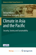 Climate in Asia and the Pacific: Security, Society and Sustainability