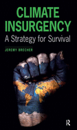 Climate Insurgency: A Strategy for Survival