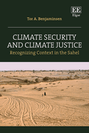 Climate Security and Climate Justice: Recognizing Context in the Sahel