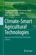 Climate-Smart Agricultural Technologies: Approaches for Field Crops Production Systems