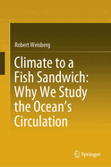 Climate to a Fish Sandwich: Why We Study the Ocean's Circulation