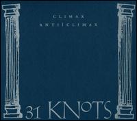 Climaxanticlimax - 31Knots