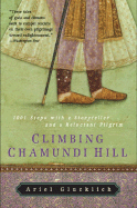 Climbing Chamundi Hill: 1001 Steps with a Storyteller and a Reluctant Pilgrim