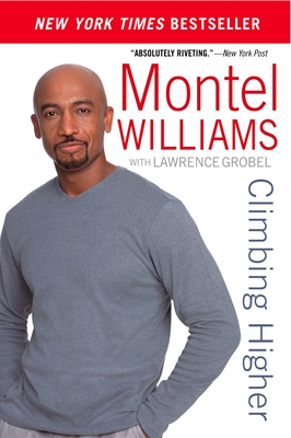 Climbing Higher - Williams, Montel, and Grobel, Lawrence