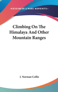 Climbing On The Himalaya And Other Mountain Ranges