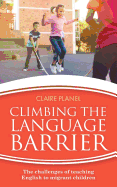 Climbing the Language Barrier: The Challenges of Teaching English to Migrant Children