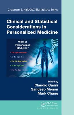 Clinical and Statistical Considerations in Personalized Medicine - Carini, Claudio (Editor), and Menon, Sandeep M (Editor), and Chang, Mark (Editor)