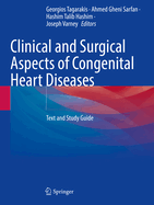 Clinical and Surgical Aspects of Congenital Heart Diseases: Text and Study Guide