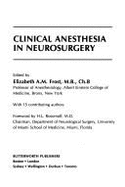 Clinical Anesthesia in Neurosurgery - Frost, Elizabeth A M