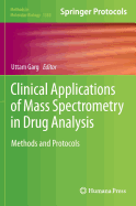 Clinical Applications of Mass Spectrometry in Drug Analysis: Methods and Protocols
