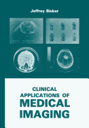 Clinical Applications of Medical Imaging