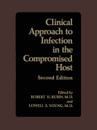 Clinical Approach to Infection in the Compromised Host - Rubin, R. (Editor)