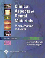 Clinical Aspects of Dental Materials - Gladwin, Marcia A, and Bagby, Michael, Dds, PhD