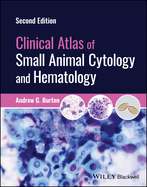 Clinical Atlas of Small Animal Cytology and Hematology