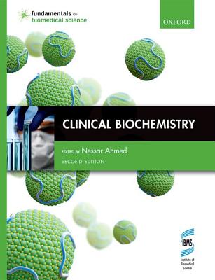Clinical Biochemistry - Ahmed, Nessar (Editor)
