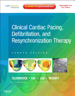 Clinical Cardiac Pacing, Defibrillation and Resynchronization Therapy