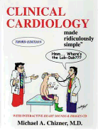 Clinical Cardiology Made Ridiculously Simple - Chizner, Michael A