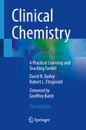 Clinical Chemistry: A Practical Learning and Teaching Toolkit