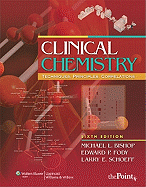Clinical Chemistry: Techniques, Principles, and Correlations