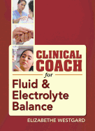 Clinical Coach for Fluid & Electrolyte Balance