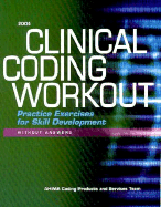 Clinical Coding Workout: Practice Exercises for Skill Development