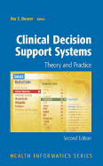 Clinical Decision Support Systems: Theory and Practice