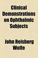 Clinical Demonstrations on Ophthalmic Subjects