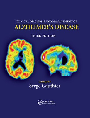 Clinical Diagnosis and Management of Alzheimer's Disease - Gauthier, Serge (Editor)