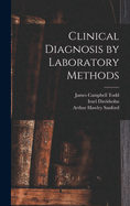 Clinical Diagnosis by Laboratory Methods